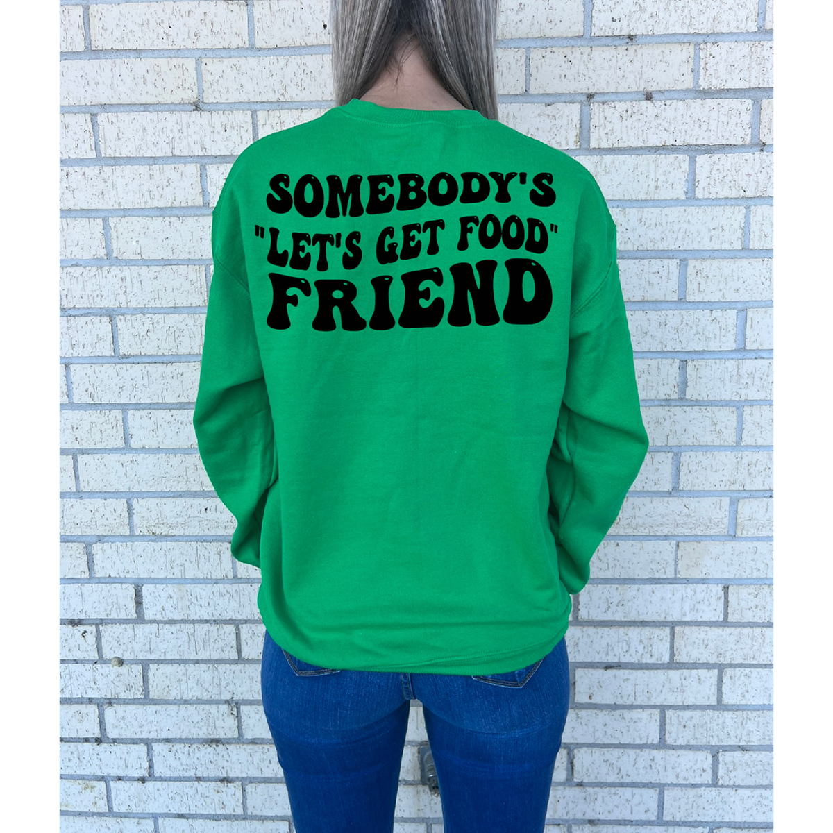 Let&#39;s Get food Friend tee or sweatshirt