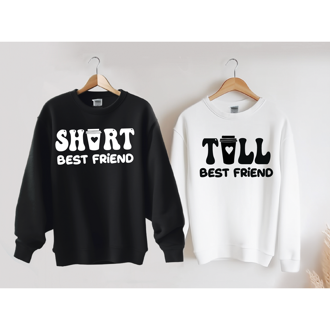 Tall or Short Best Friend coffee Tee or Sweatshirt