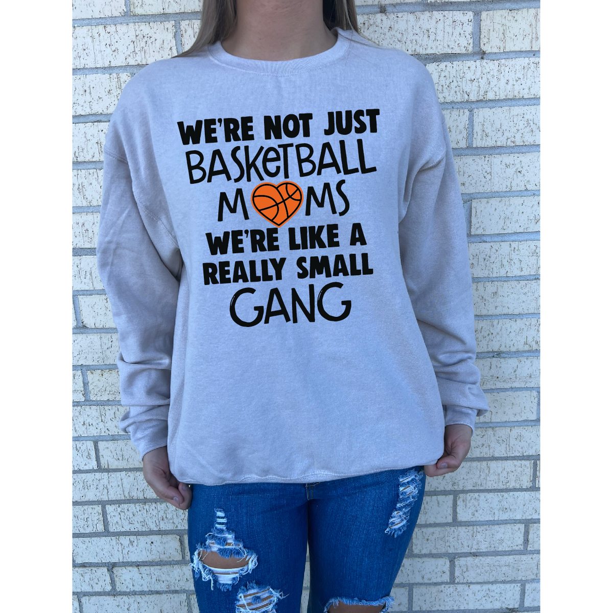 Basketball Moms Small gang Tee or Sweatshirt