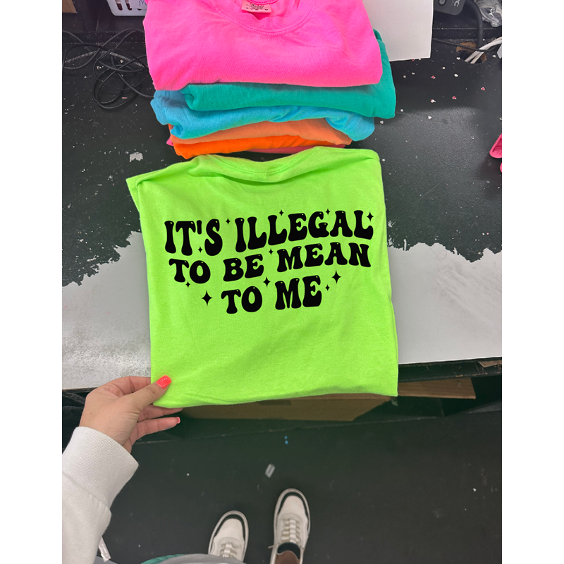 Its illegal to be meanTee or sweatshirt