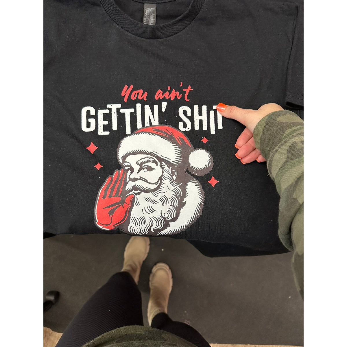 you ain&#39;t getting shit Christmas tee or sweatshirt