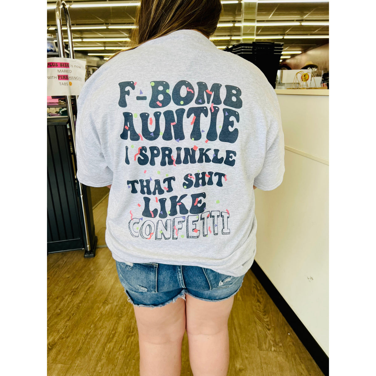 F-Bomb auntie I Sprinkle that shit like Confetti tee