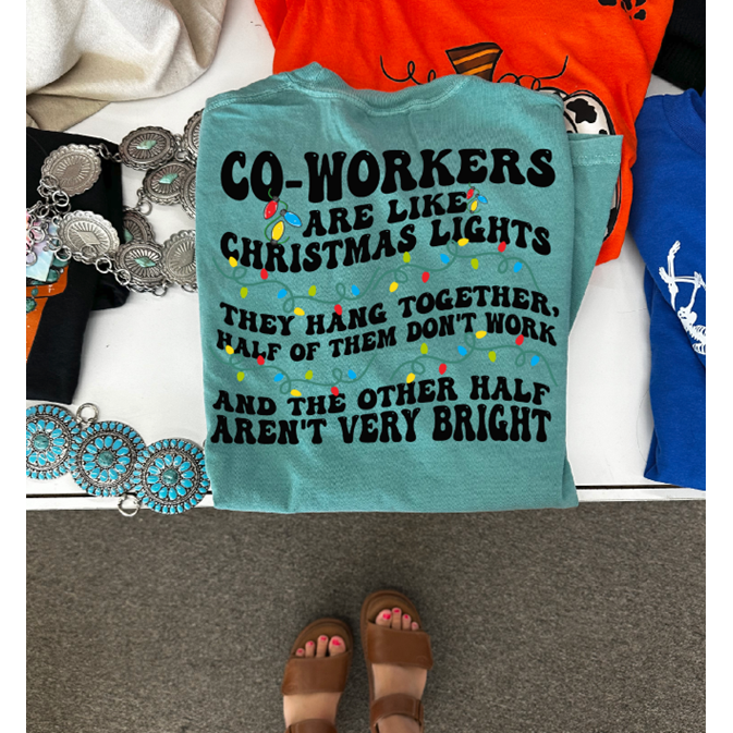 Co- Worker Christmas light tee or sweatshirt