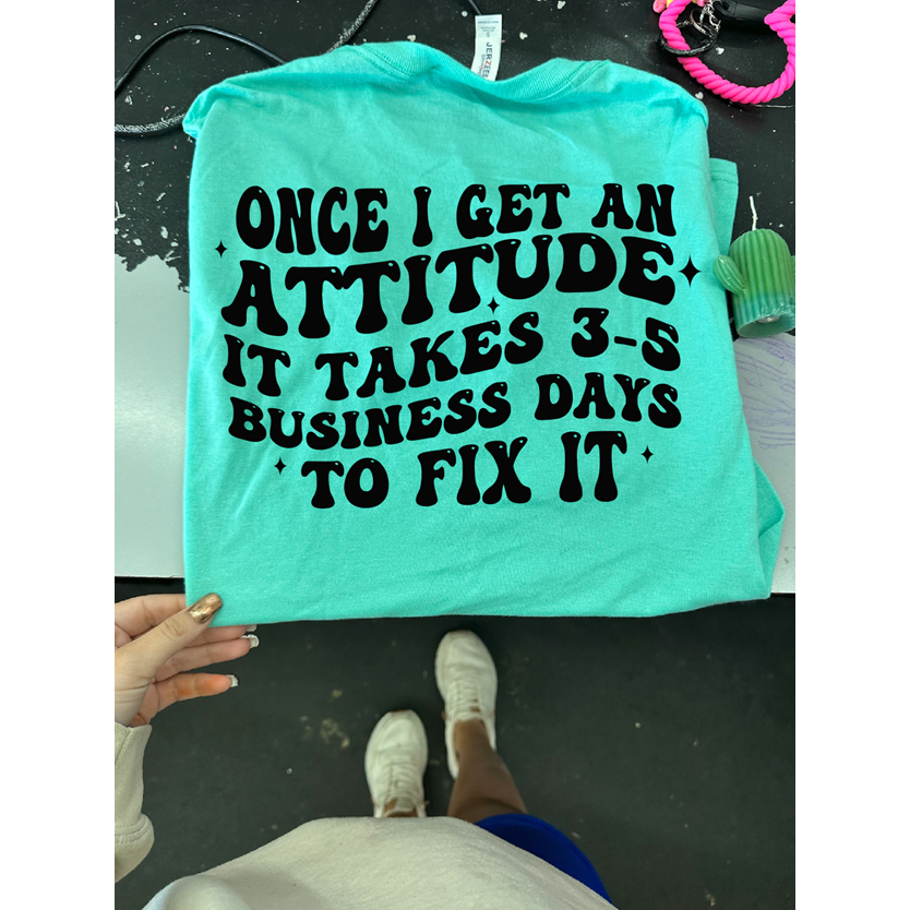 Attitude tee or sweatshirt