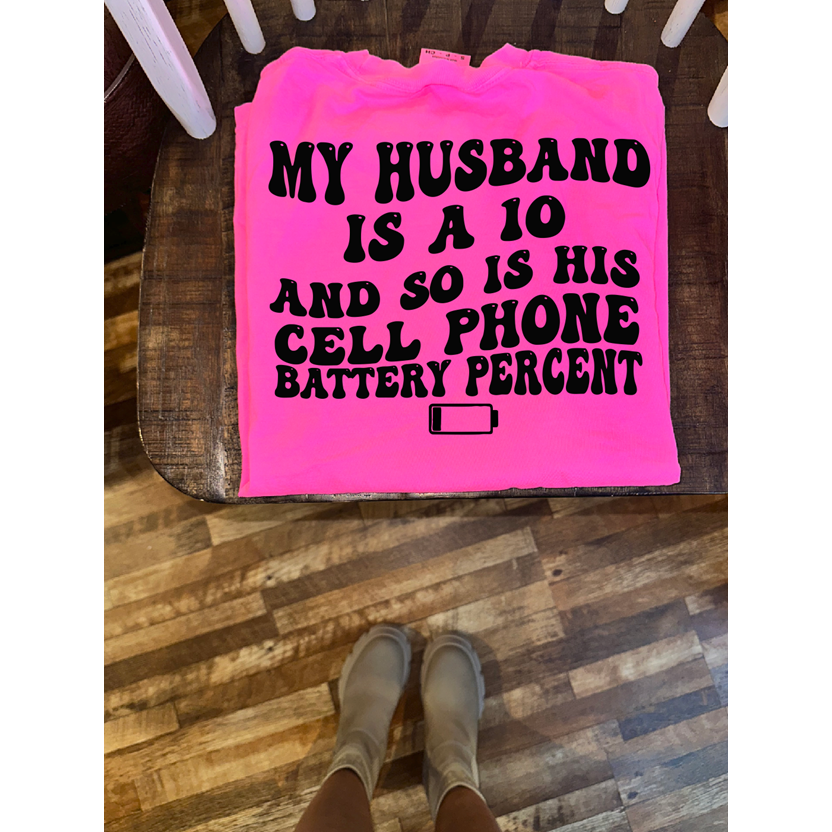 My husband is a 10 miles to empty tee or sweatshirt