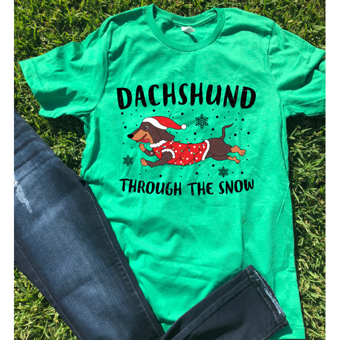 dachshund through the snow Christmas tee or sweatshirt