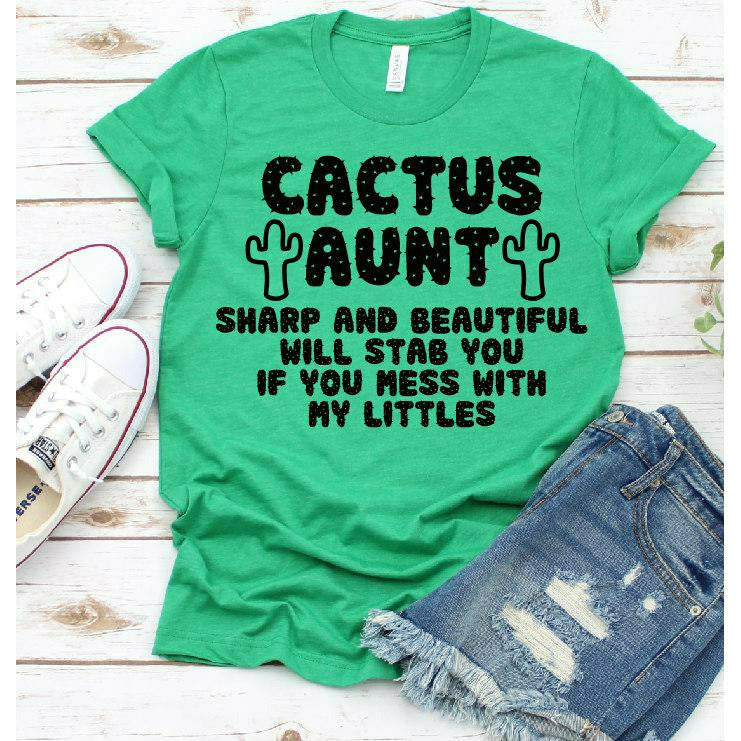 Cactus Aunt Tee or sweatshirt