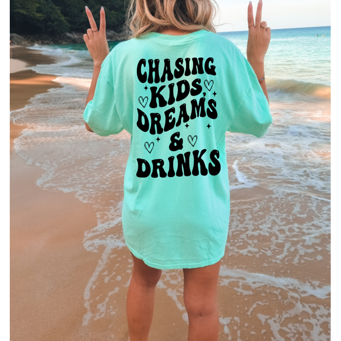 Chasings kids, dreams and drinks tee