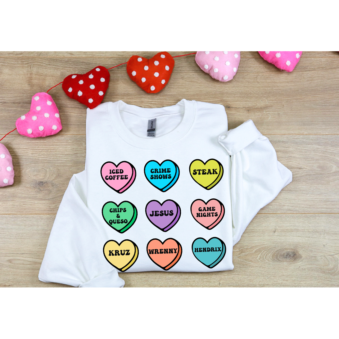 PICK your own Candy heart Valentine&#39;s Day Custom Tee or Sweatshirt