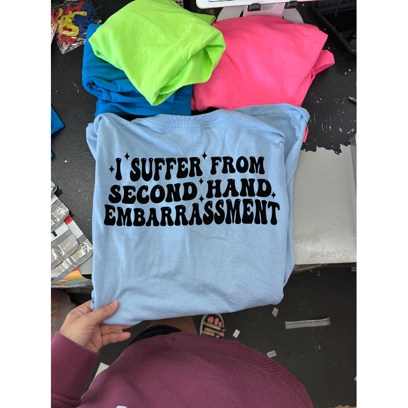 second hand embarrassment Tee or sweatshirt