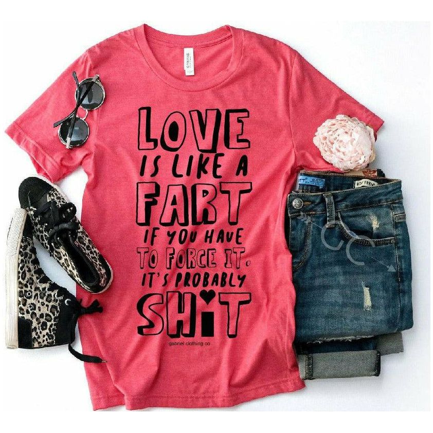 love is like a fart tee