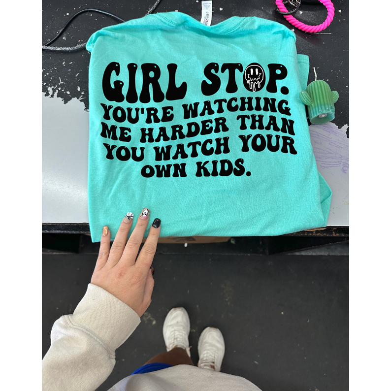 Girl Stop watch ya kids tee or sweatshirt