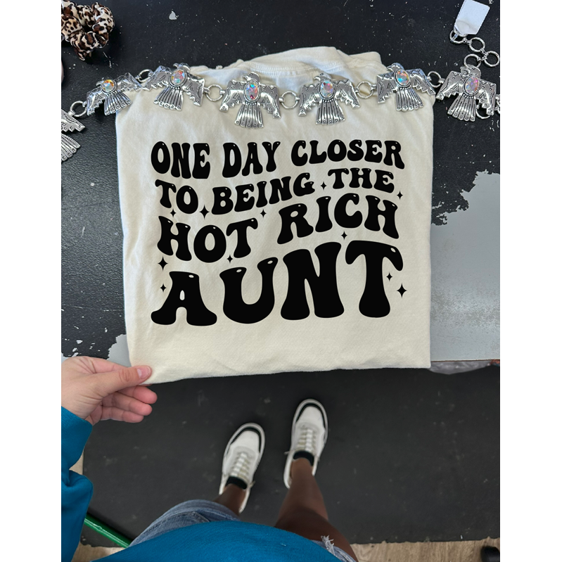 One day closed hot rich aunt tee or sweatshirt