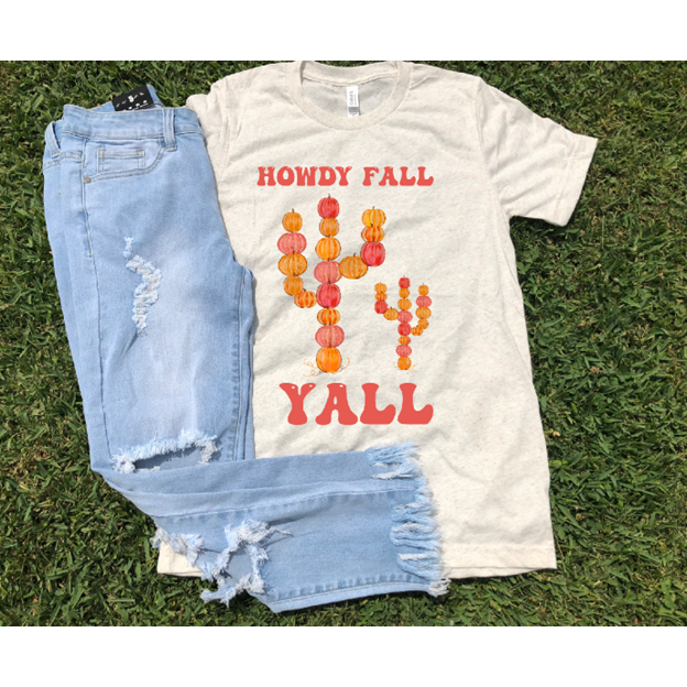 Howdy Fall  Y&#39;all Tee or sweatshirt