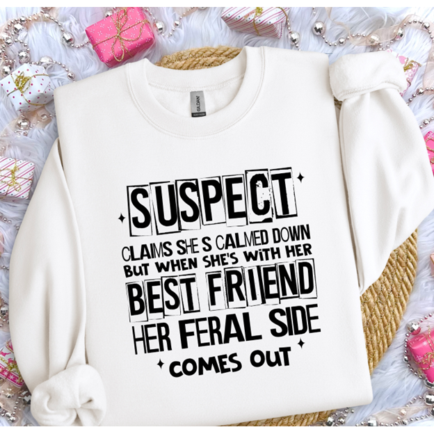 suspect best friend tee or sweatshirt