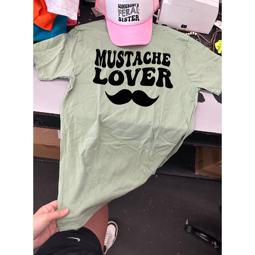 mustache lover Tee or sweatshirt