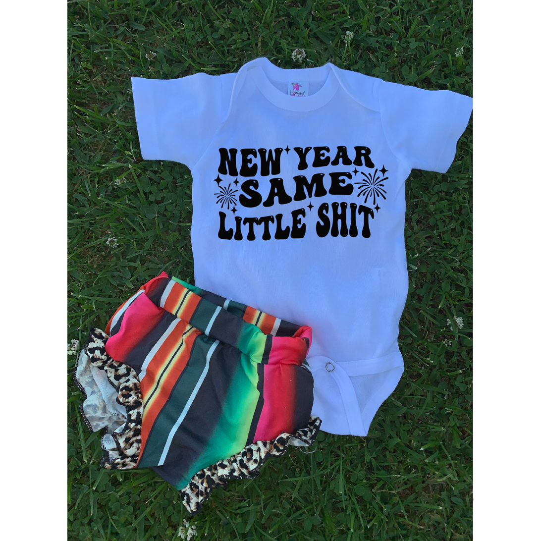 New year same little shit Infant or kids Onesie or tee