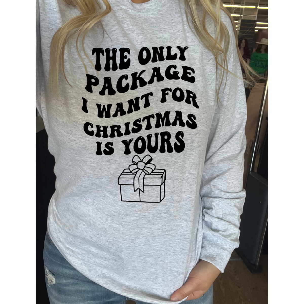 The only package  Christmas Tee or Sweatshirt