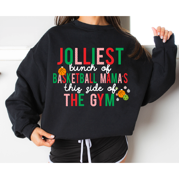 Jolliest Bunch of BASKETBALL Mama&#39;s Tee or Sweatshirt