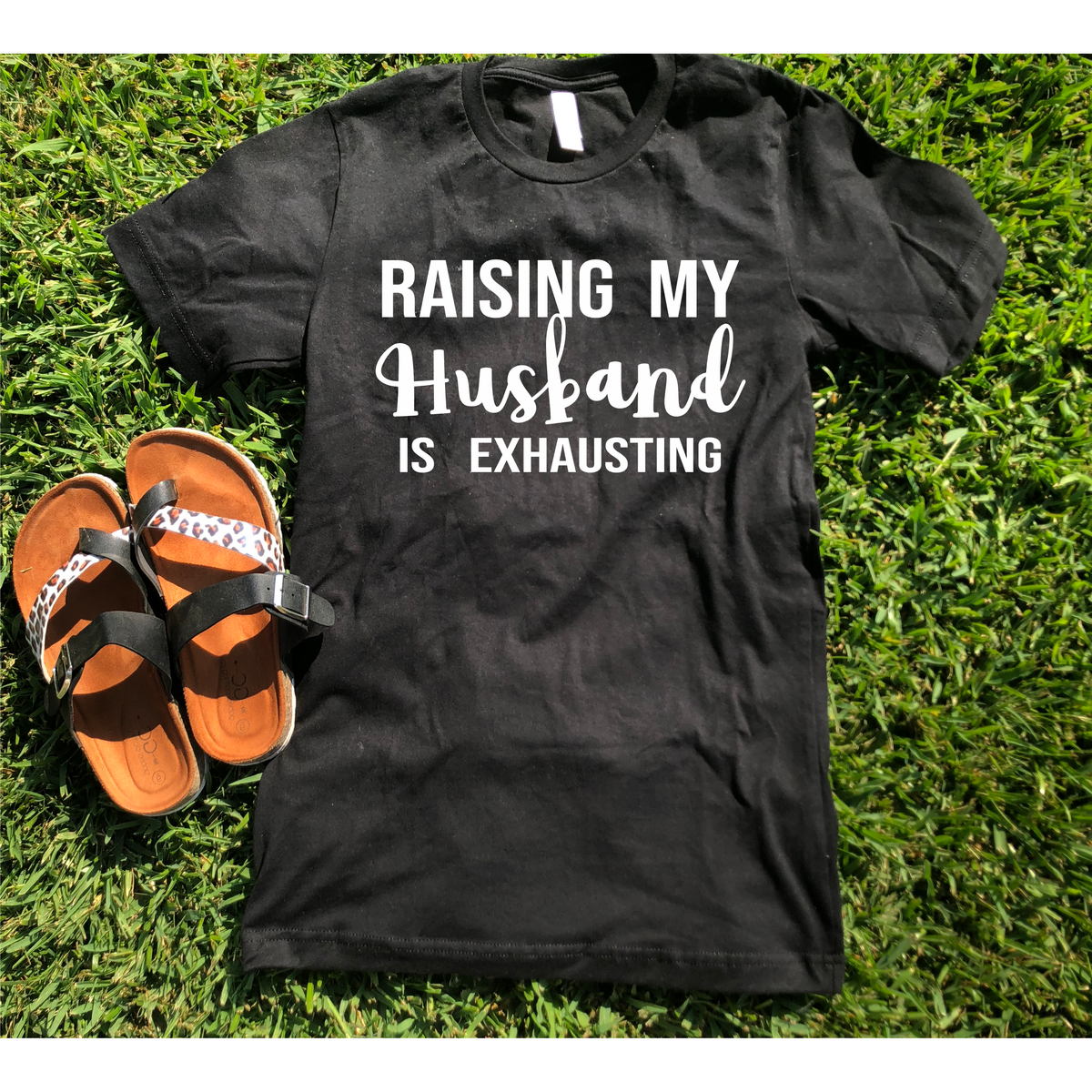 raising my husband tee or sweatshirt