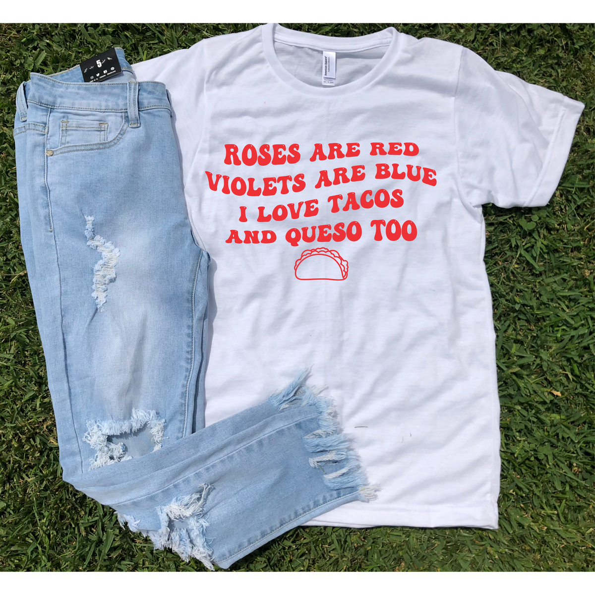 Roses are red tacos tee or sweatshirt