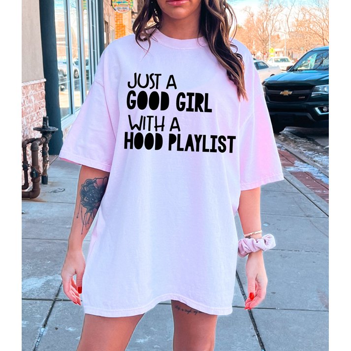 Good Girl Hood Playlist Tee or Sweatshirt