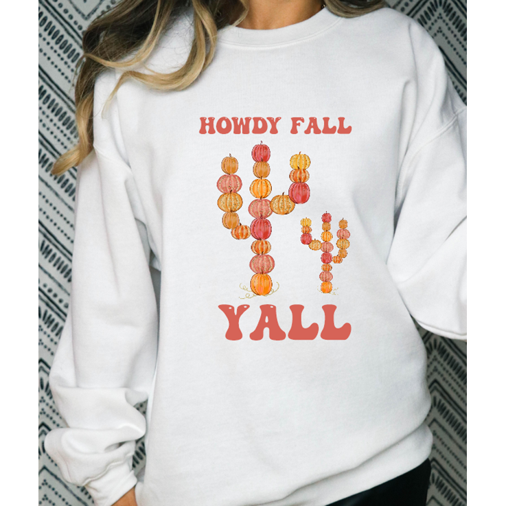 Howdy Fall  Y&#39;all Tee or sweatshirt