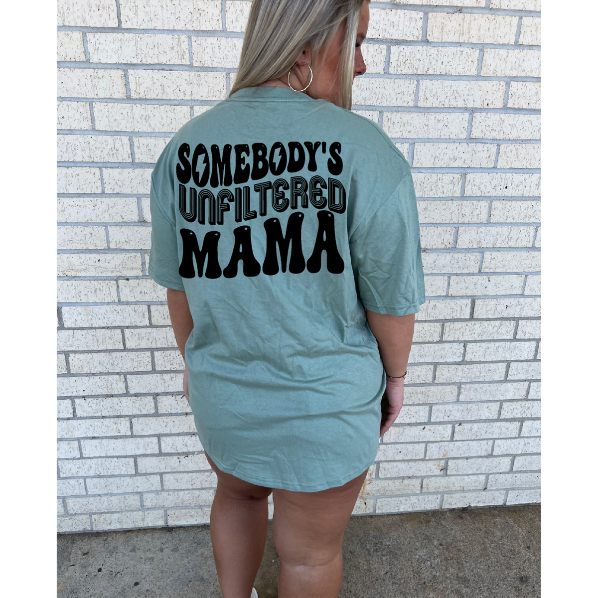 Somebody&#39;s Unfiltered Mama tee or sweatshirt