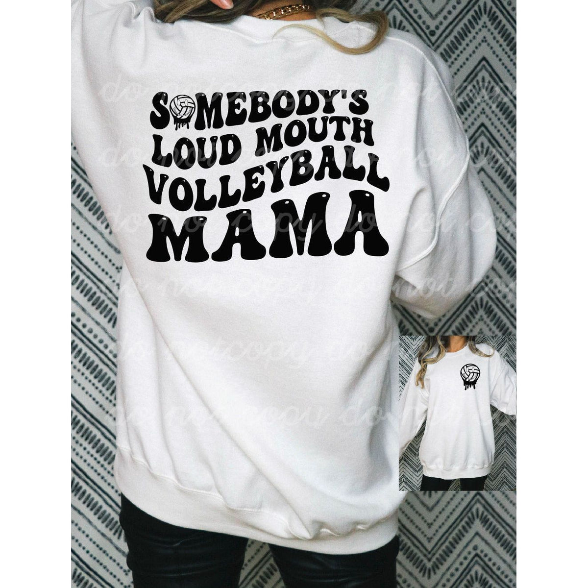 Somebody&#39;s Loud Mouth Volleyball Mama Tee or Sweatshirt