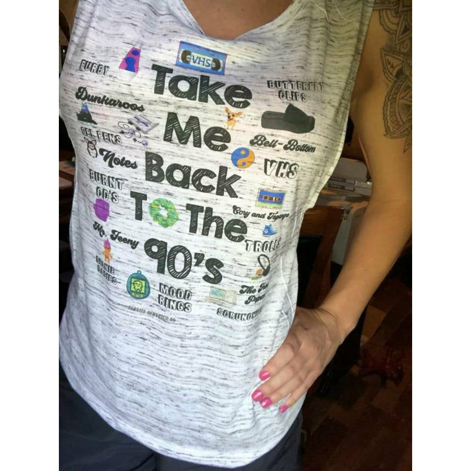 TAKE ME BACK TO THE 90&#39;S tee or tank