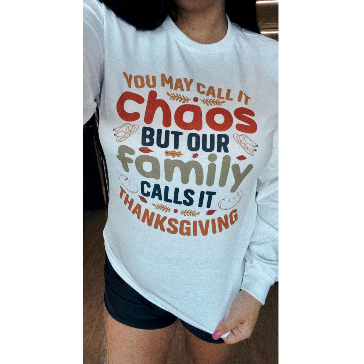 Chaos Thanksgiving Tee or Sweatshirt