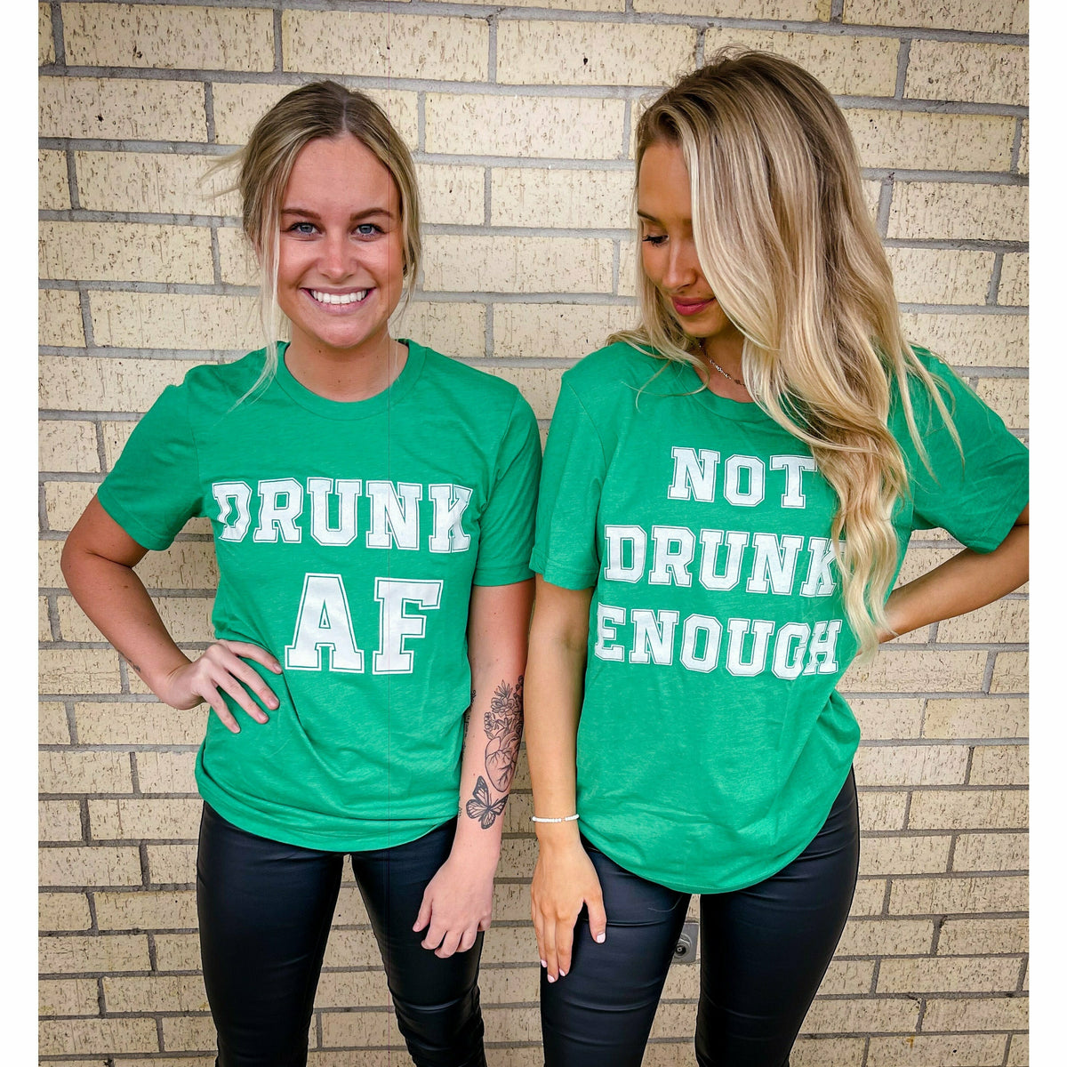 Drunk AF &amp; Not Drunk Enough tee (sold separately )