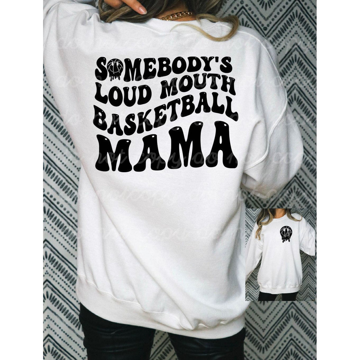 Somebody&#39;s Loud Mouth Basketball Mama Tee or Sweatshirt