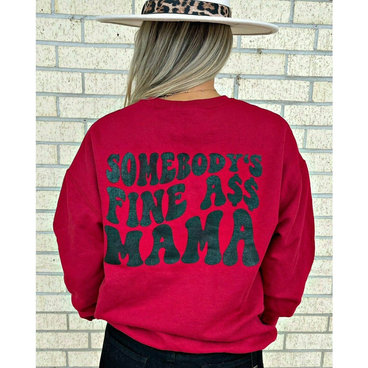 Somebody&#39;s Fine Ass Mama Sweatshirt