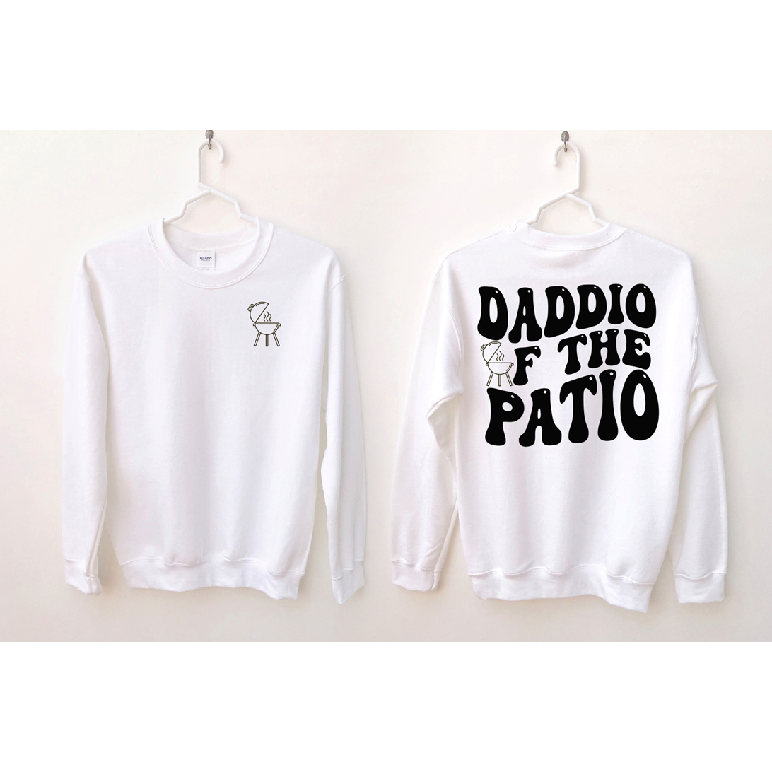 Daddio of the Patio Tee or Sweatshirt