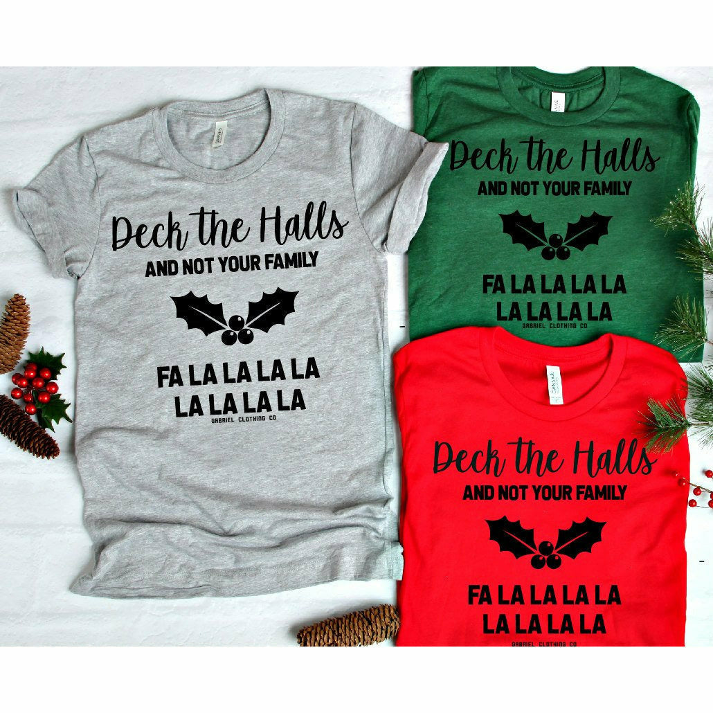 Deck the halls Mistletoe tee or sweatshirt