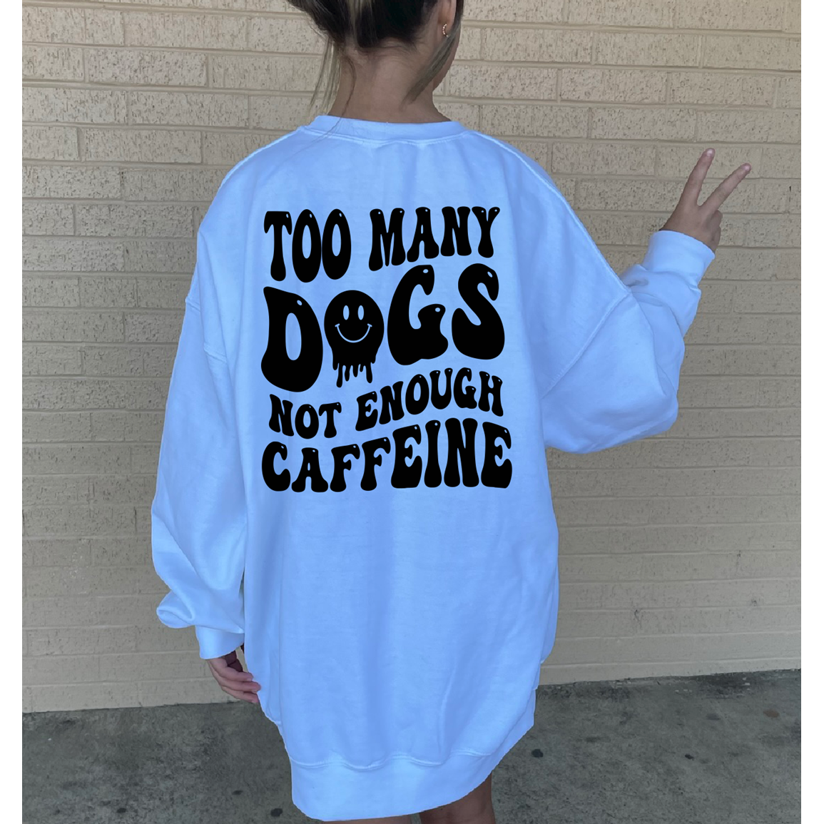 Too Many Dogs not enough caffeine tee or sweatshirt