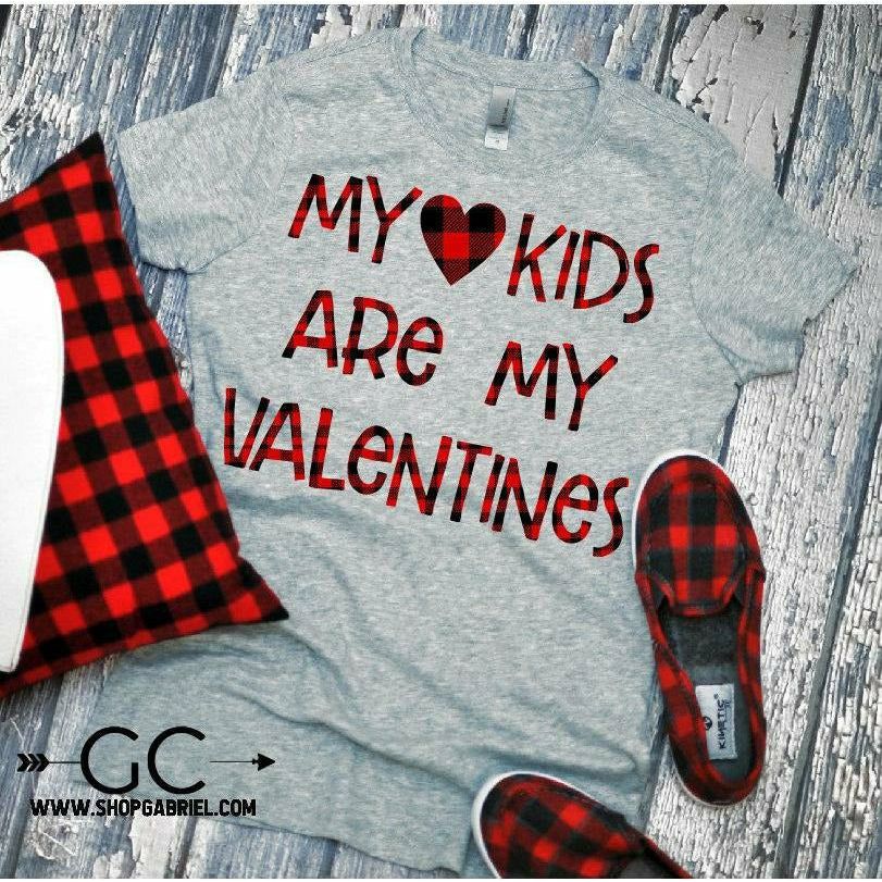 My kids are my Valentines tee