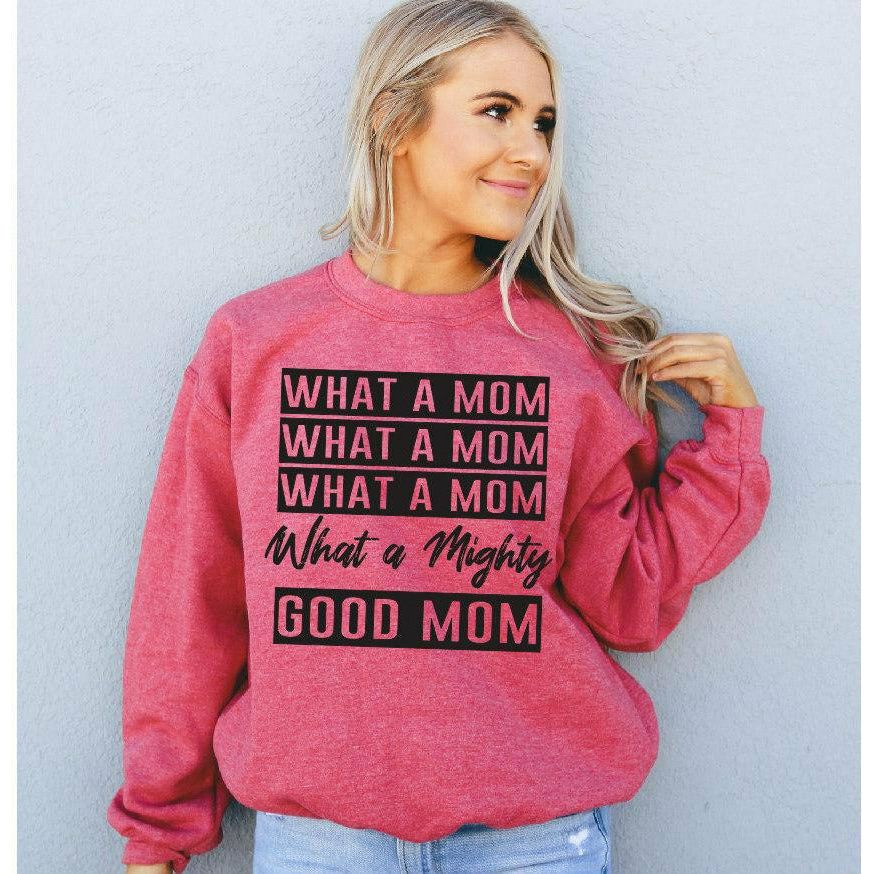 What a Mom sweatshirt